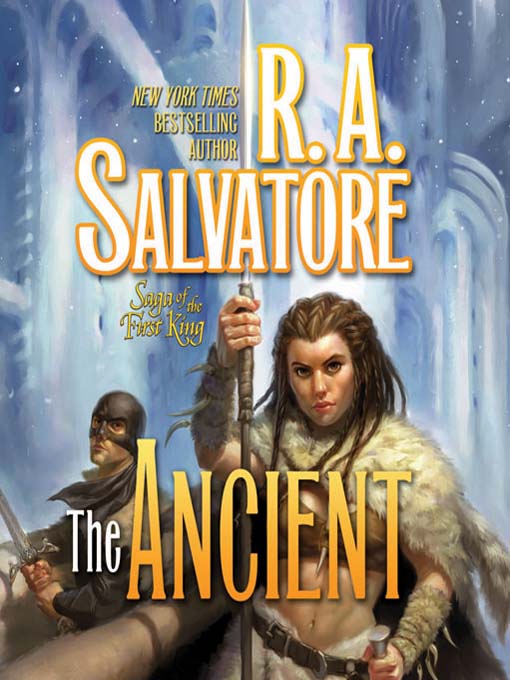 Title details for The Ancient by R.A. Salvatore - Wait list